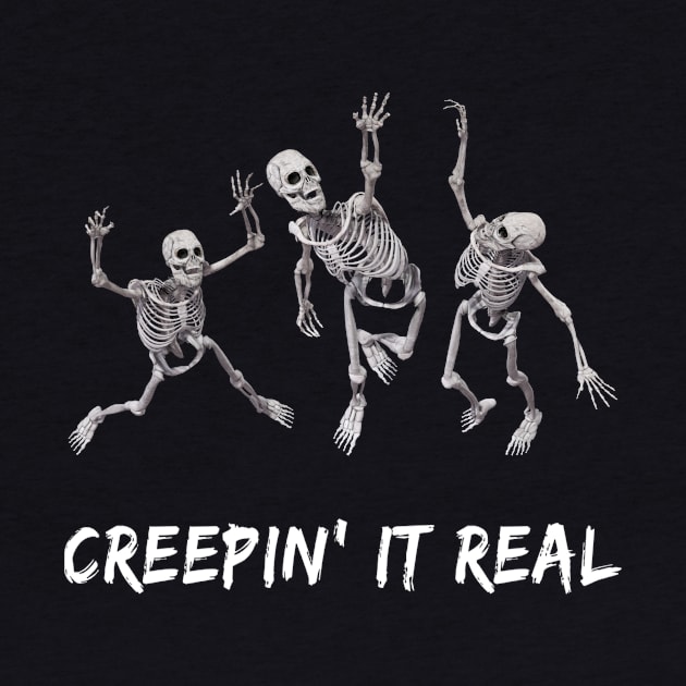 Funny Skeletons Creepin It Real Sarcastic Saying by egcreations